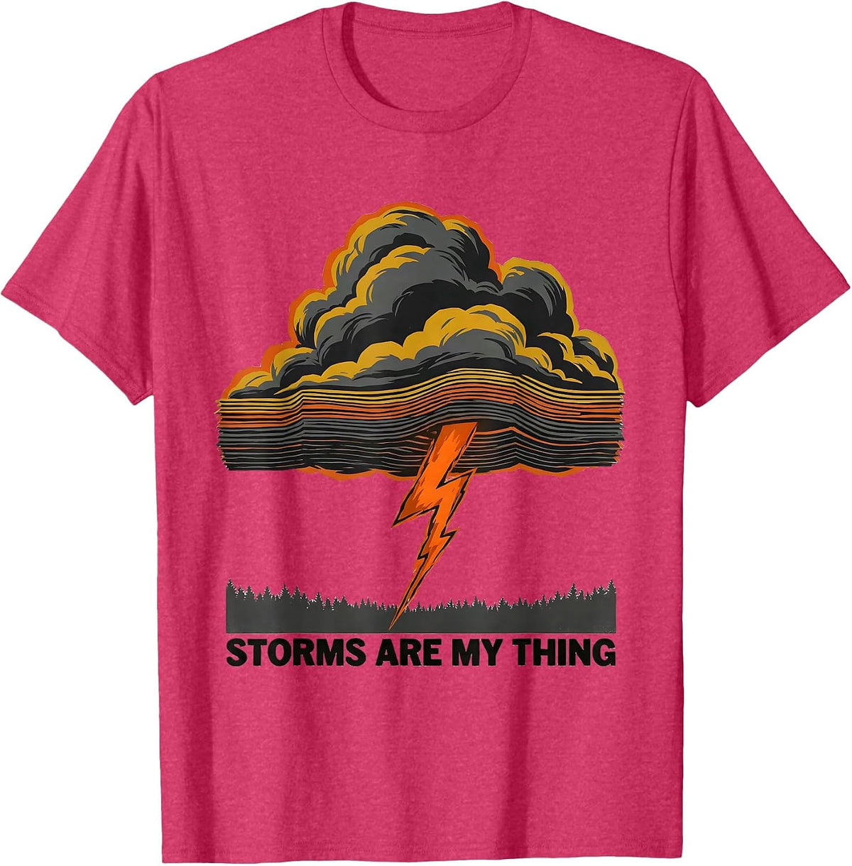Storms Are My Thing Funny Weather Enthusiast Storm Chaser T-Shirt - Red Heather