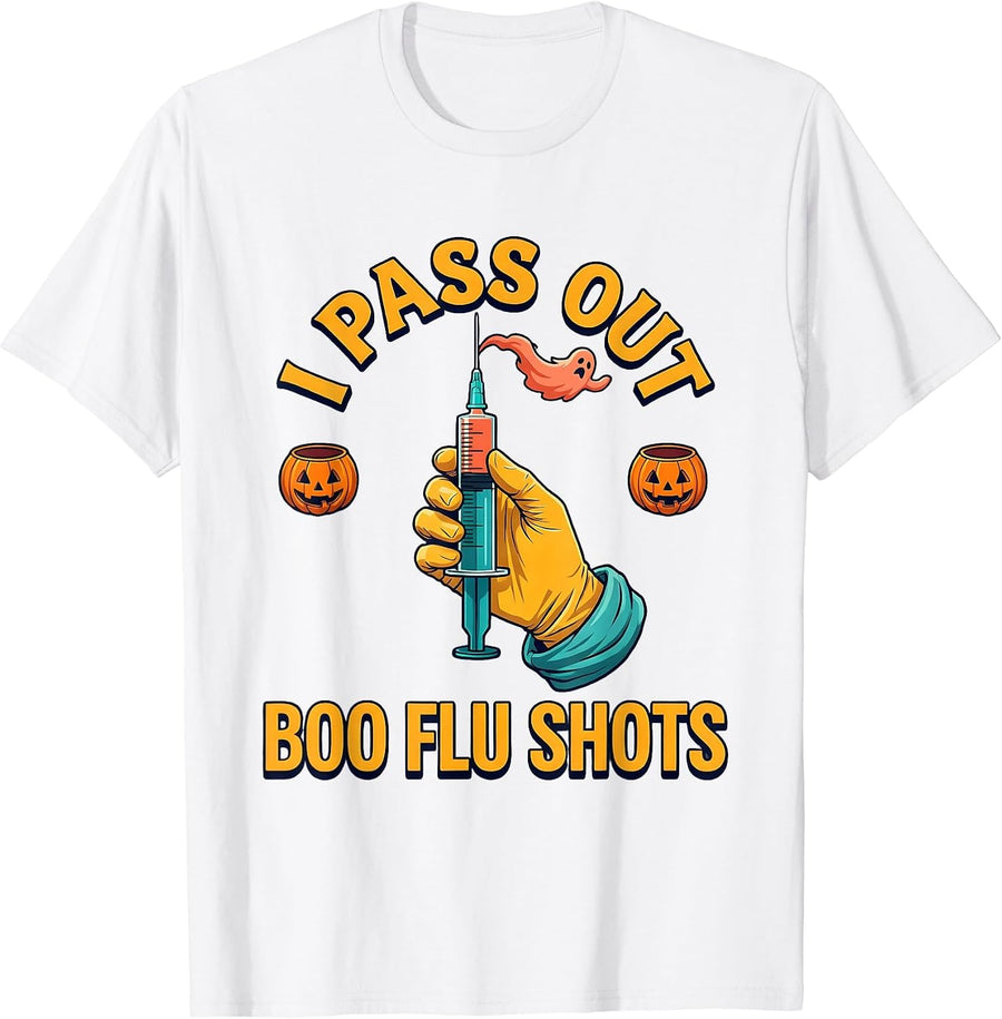 Men's I Pass Out Boo Flu Shots Funny Nurse Ghost Halloween Vaccine T-Shirt - White