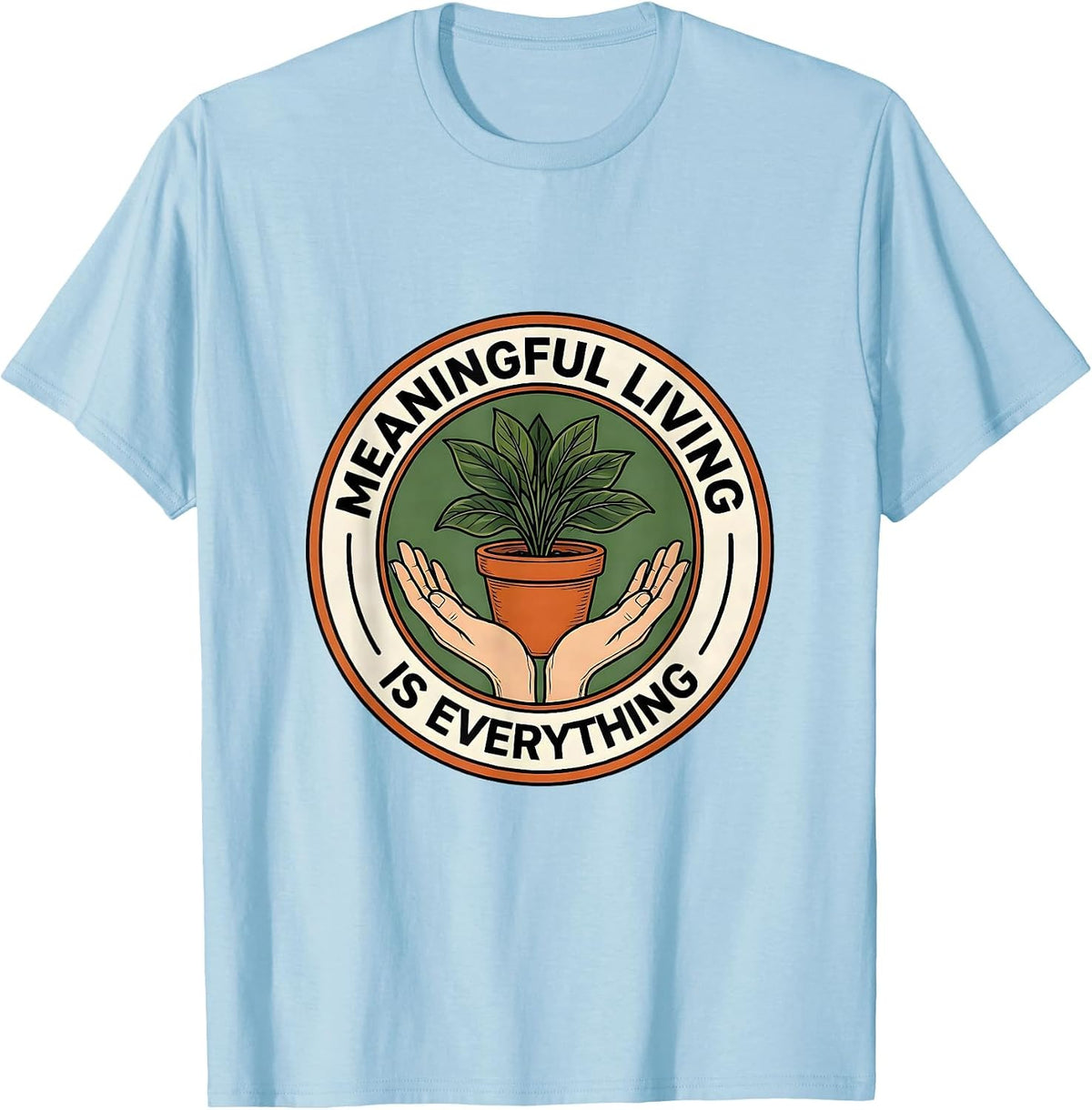Men's Meaningful Living Is Everything Occupational Therapy T-Shirt - Baby Blue