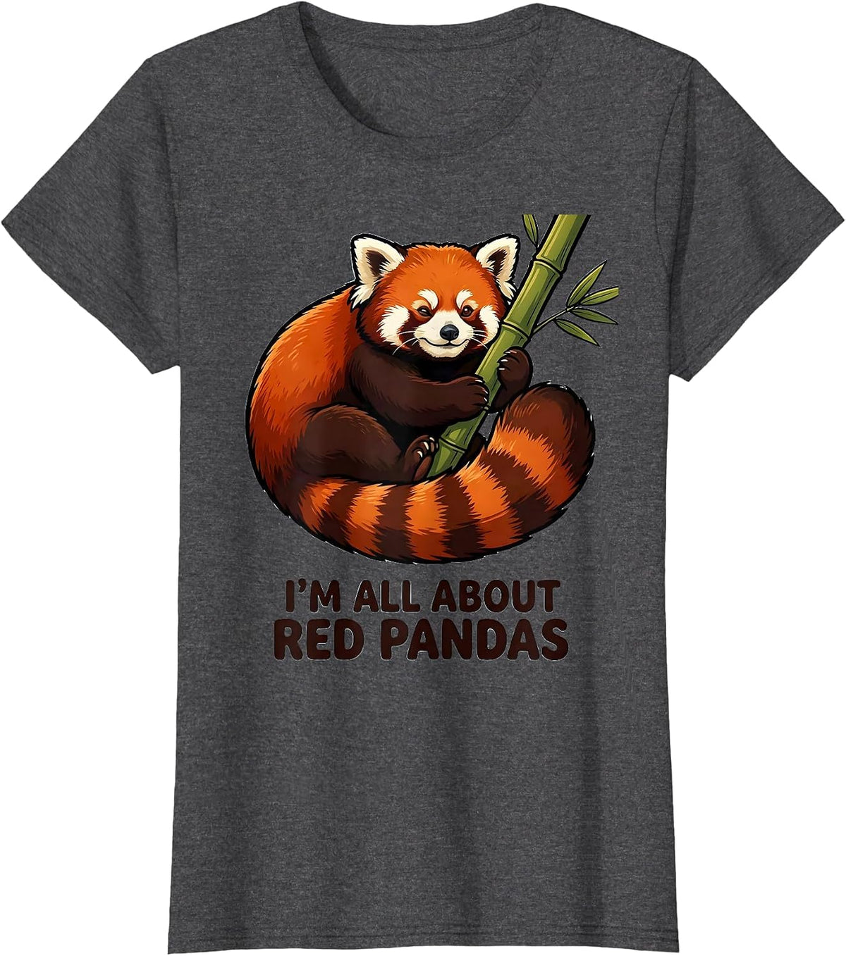 Women's I'm All About Red Pandas Funny Cartoon Animal Lover Humor T-Shirt - Dark Heather Grey