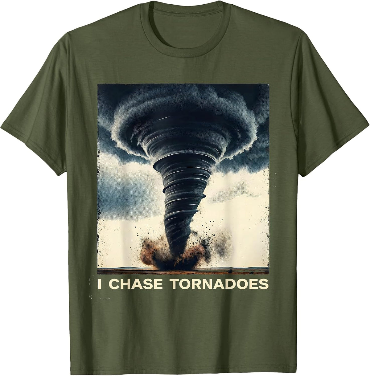 Men's I Chase Tornadoes Distressed Storm Chaser Meteorology T-Shirt - Olive Green