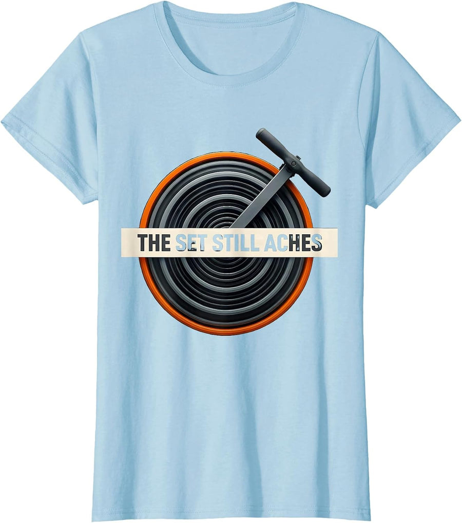 Women's The Set Still Aches Funny Gym Workout Weightlifting Humor T-Shirt - Baby Blue