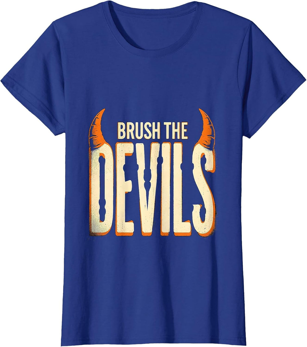 Women's Brush the Devils Funny Dentist Halloween Dental Hygienist T-Shirt - Royal Blue