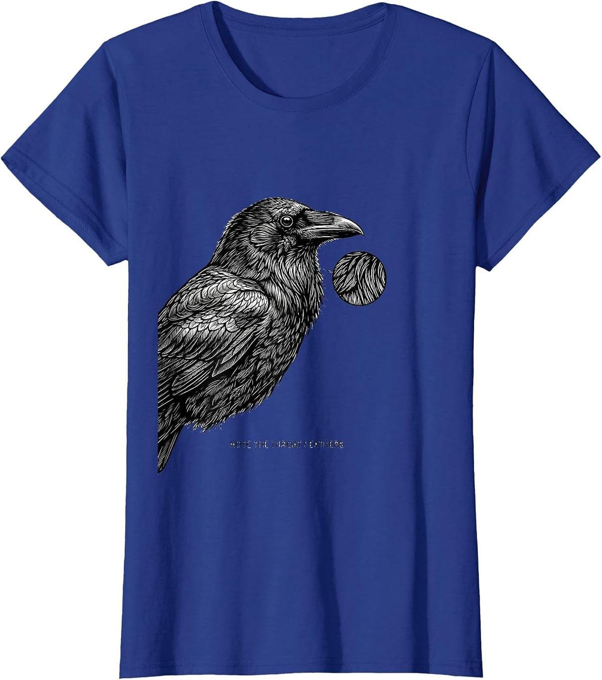 Women's Note The Throat Feathers Dark Humor Crow Bird Lover T-Shirt - Royal Blue