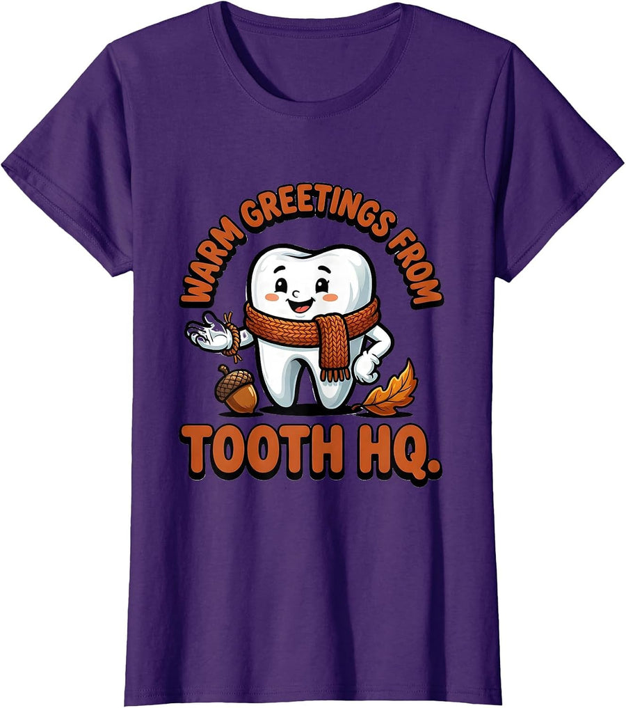 Women's Warm Greetings From Tooth HQ Funny Dental Hygienist Humor T-Shirt - Purple
