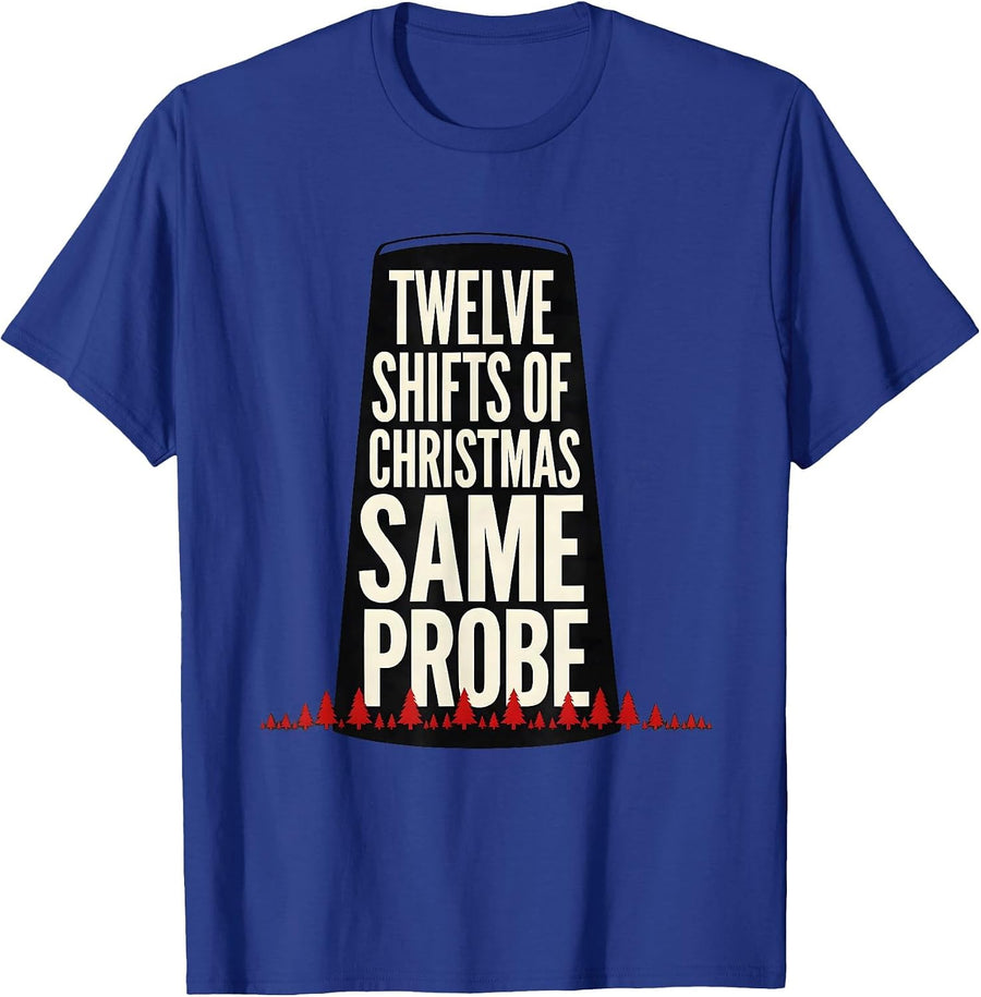 Twelve Shifts Of Christmas, Same Probe Funny Sonographer T-Shirt - Royal Blue