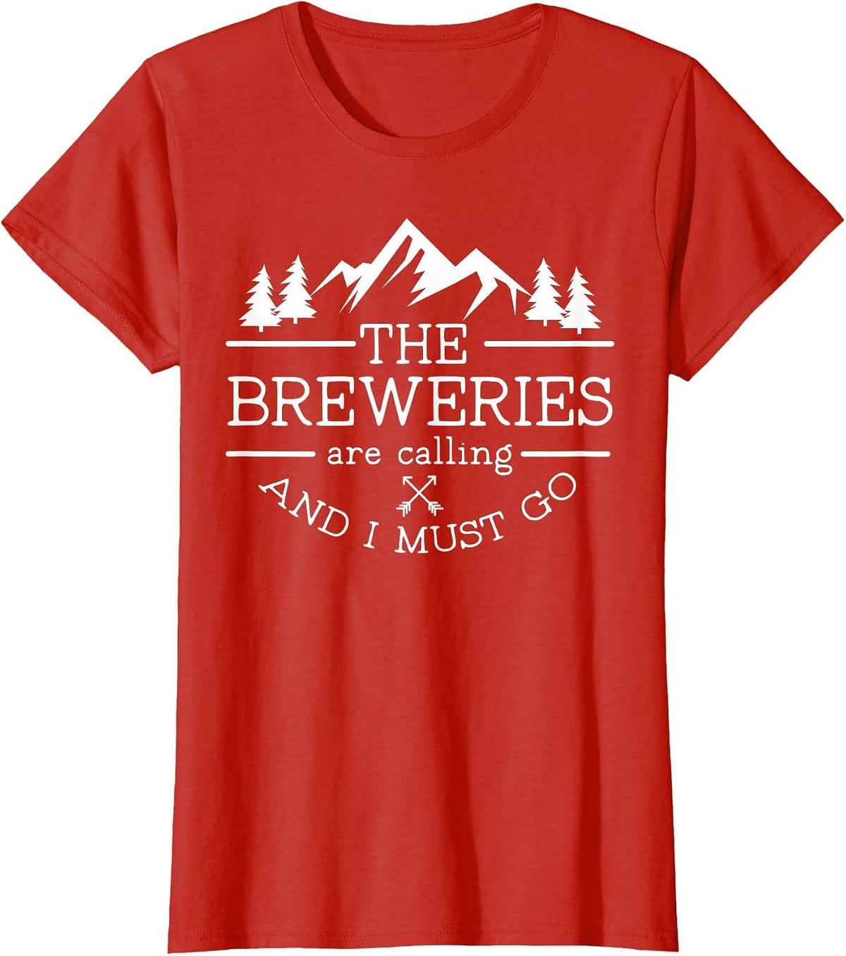 Craft Beer Tour Breweries are Calling and I Must Go T-Shirt - Red