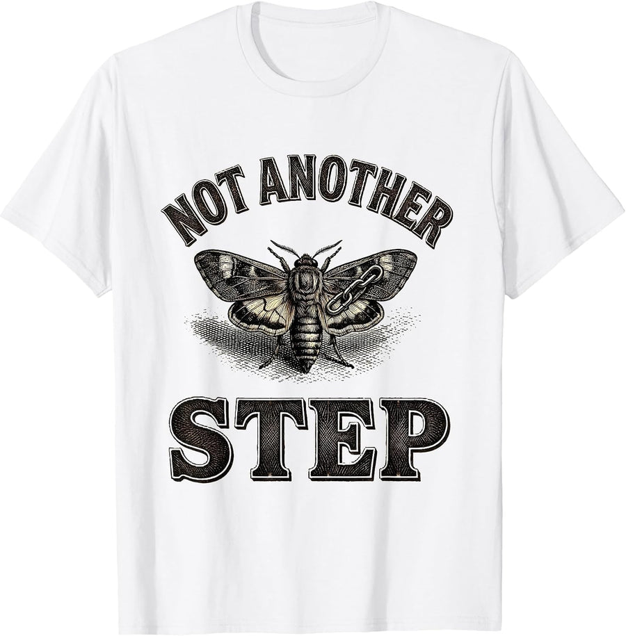 Men's Not Another Step Gothic Emo Alt Y2K Grunge Aesthetic T-Shirt - White