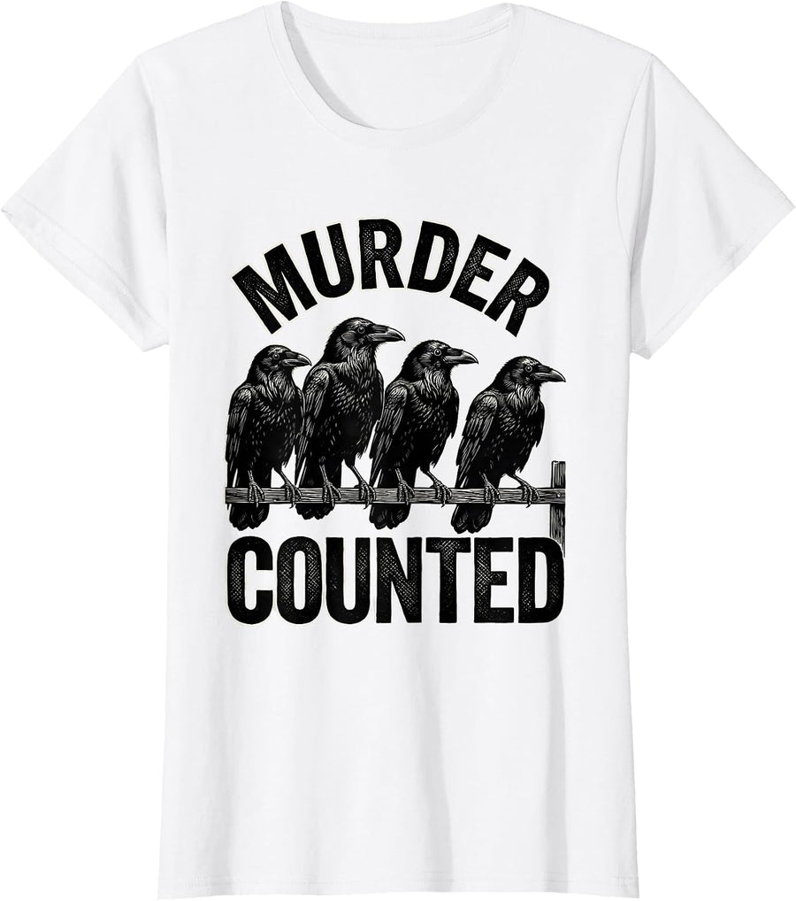 Women's Murder Counted Woodcut Engraving Crow Lover Pun Humor T-Shirt - White