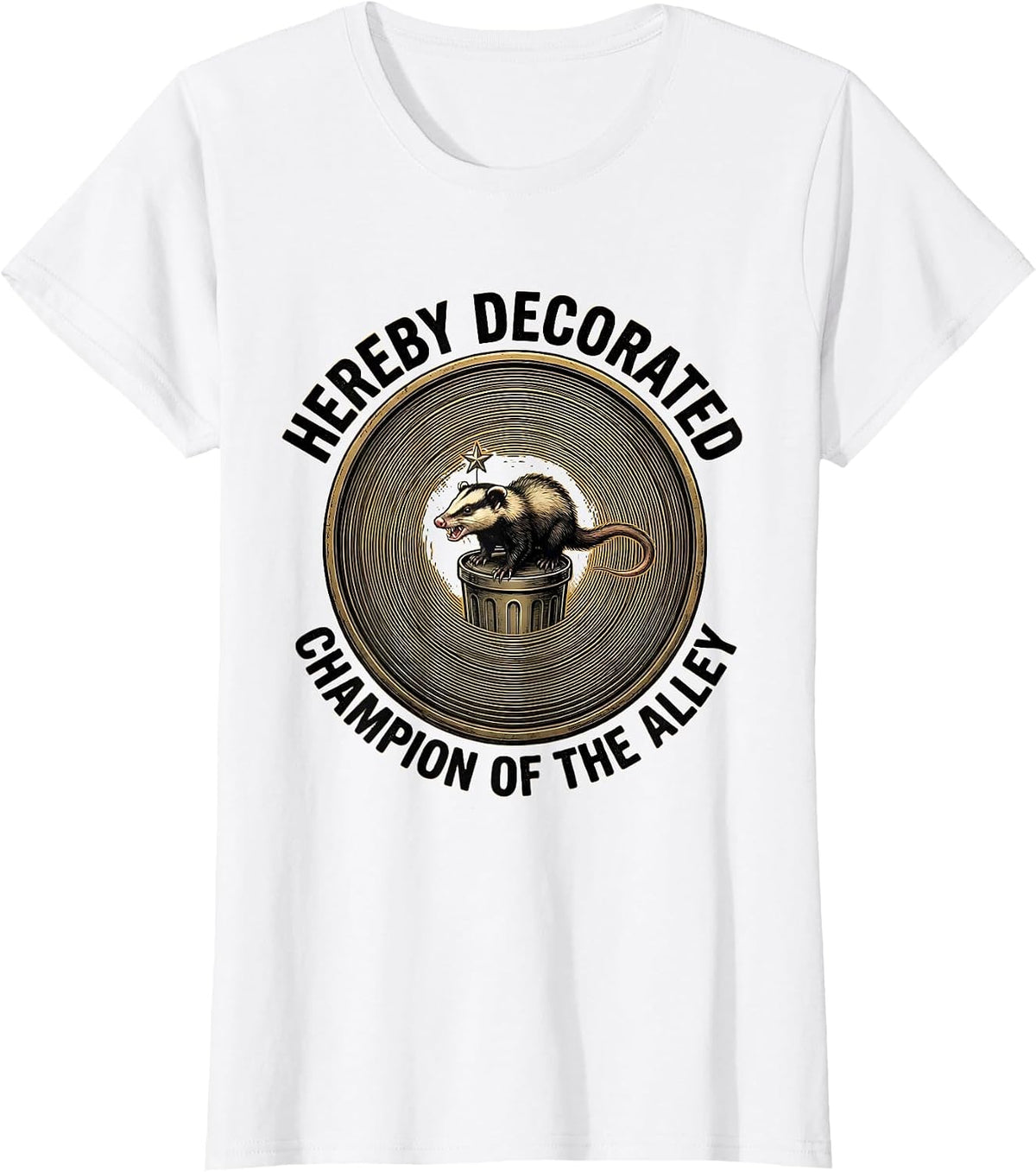 Hereby Decorated Champion Of The Alley Funny Opossum T-Shirt - White