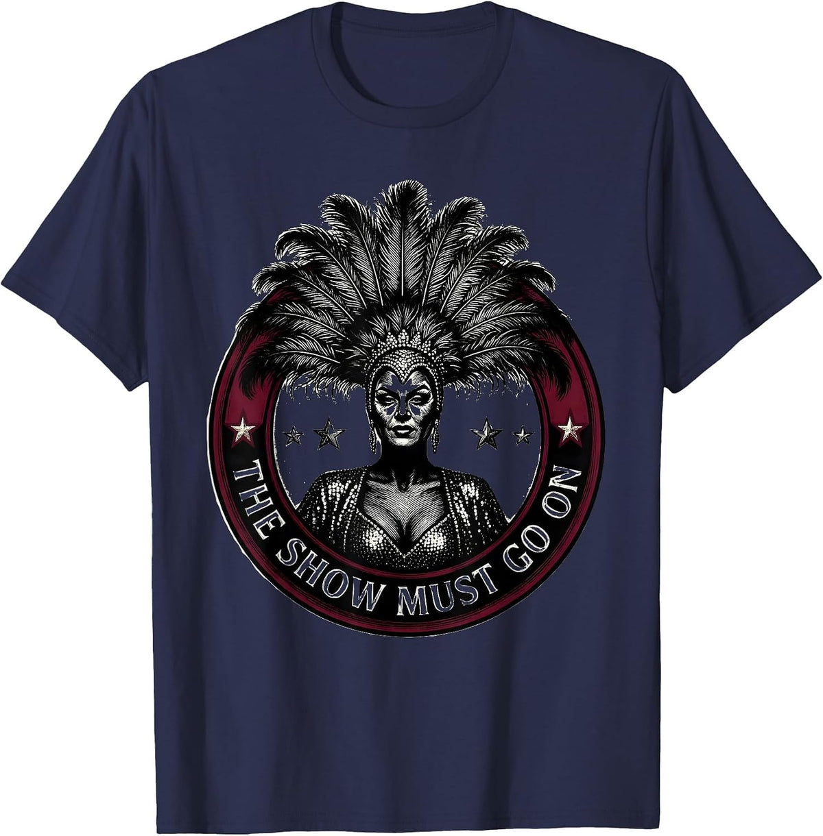 Men's Showgirl The Show Must Go On Stage Design T-Shirt - Navy Blue