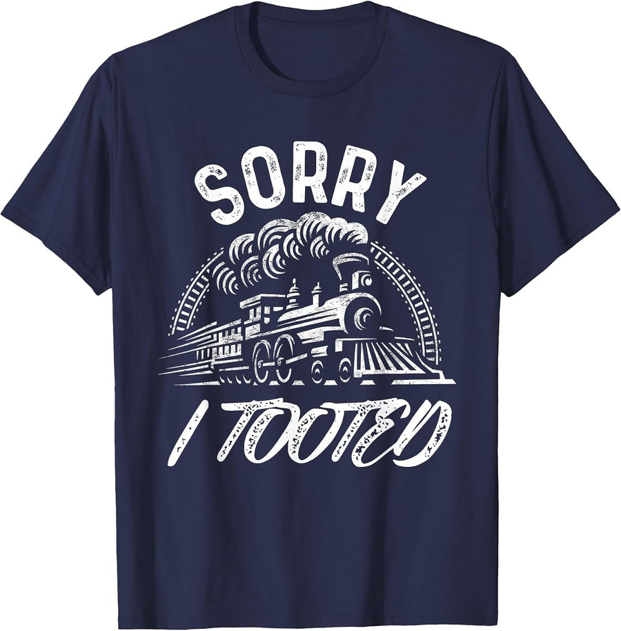 Sorry I Tooted Train Stuff for Men Model Railroad Enthusiast T-Shirt - Navy Blue