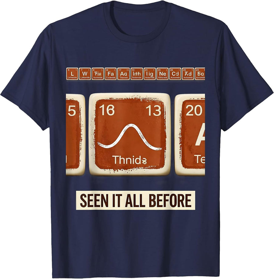 Seen It All Before Rubber Stamp Periodic Table Chemistry T-Shirt - Navy Blue
