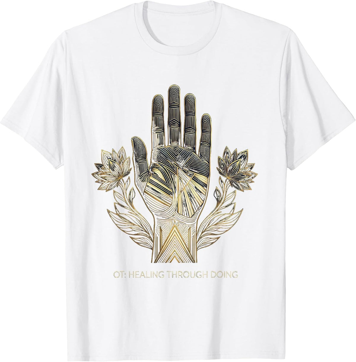Men's OT Healing Through Doing Occupational Therapy T-Shirt - White