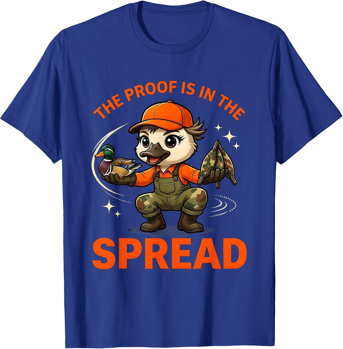 Men's THE PROOF IS IN THE SPREAD Funny Duck Hunter Hunting Camp T-Shirt - Royal Blue