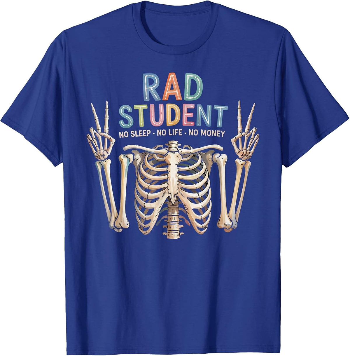 Rad Student Radiology Technician Radiology Radiologist T-Shirt - Royal Blue