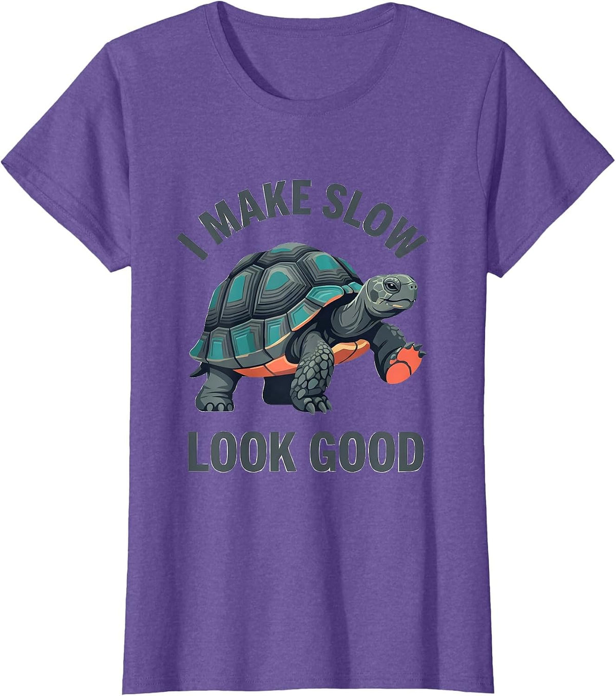 I Make Slow Look Good Funny Tortoise Lover Pet Owner Humor T-Shirt - Purple Heather