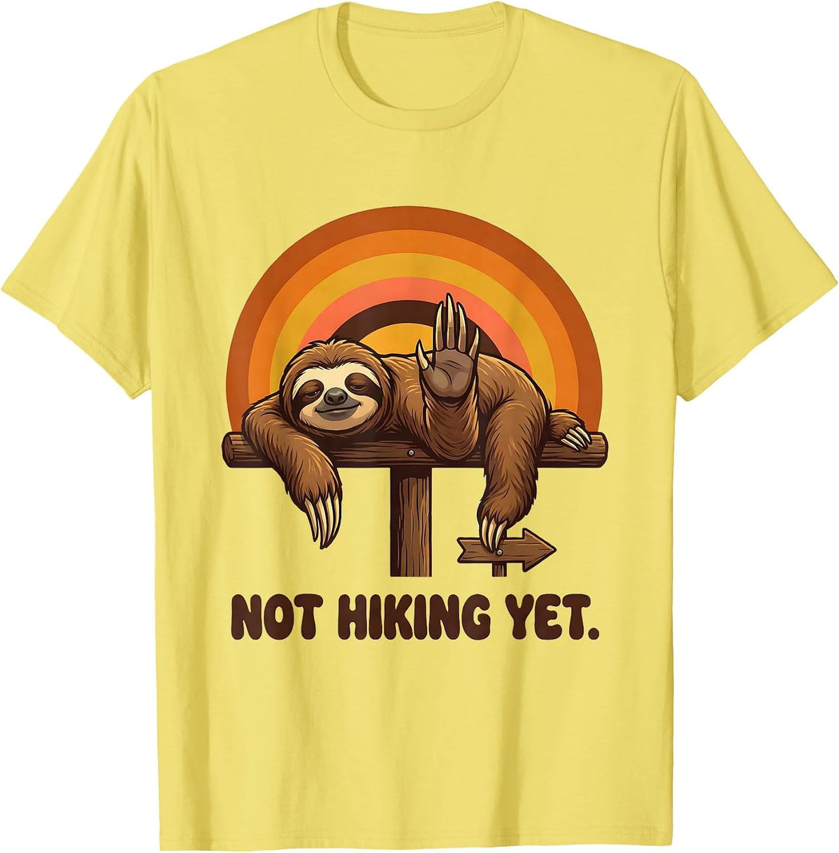 Men's Not Hiking Yet Funny Lazy Sloth Humor Gift for Sloth Lovers T-Shirt - Lemon Yellow