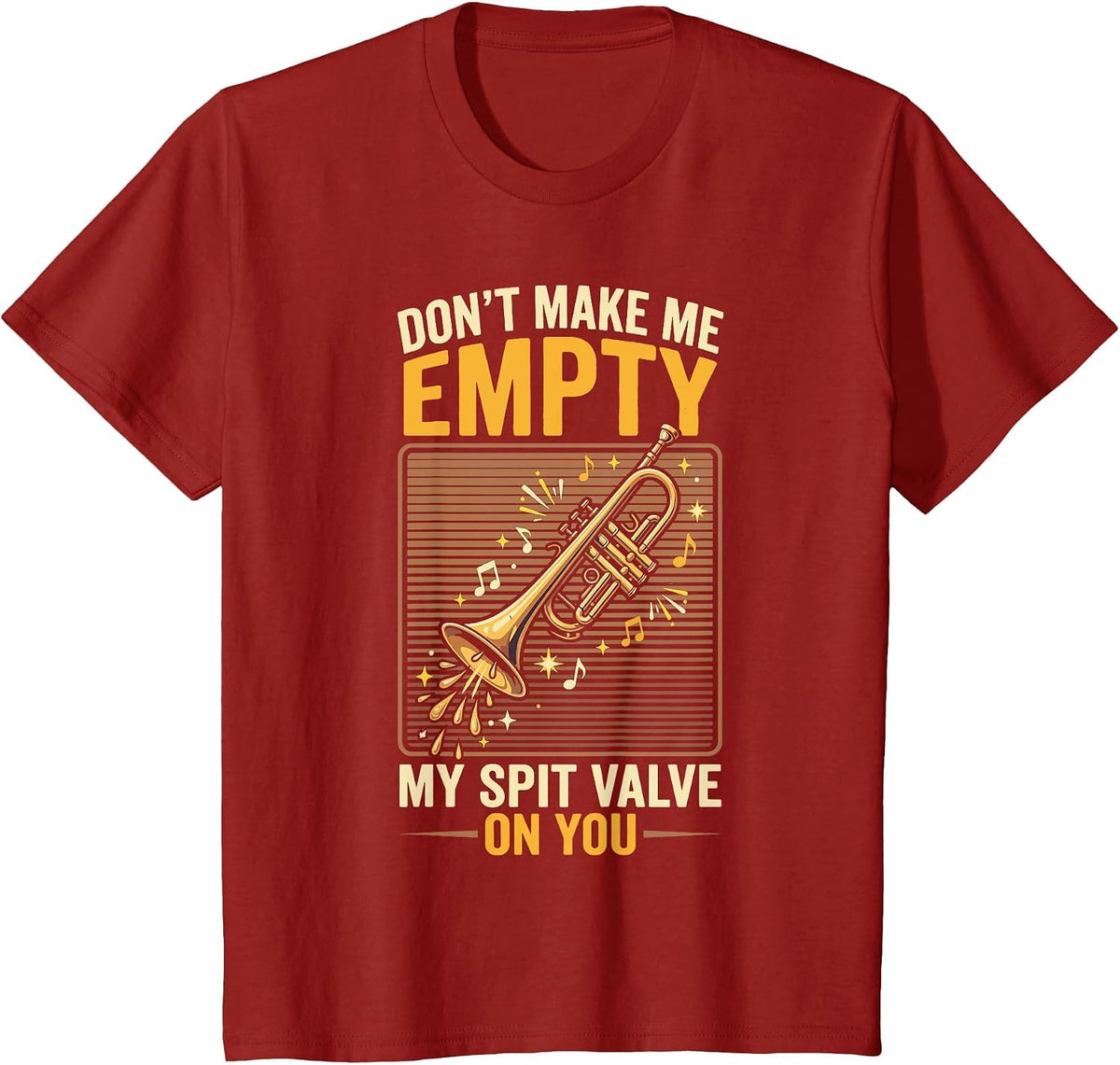 Don't Make Me Empty My Spit Valve On You Funny Trumpet T-Shirt, Youth, Cranberry Red, Small - As Pictured