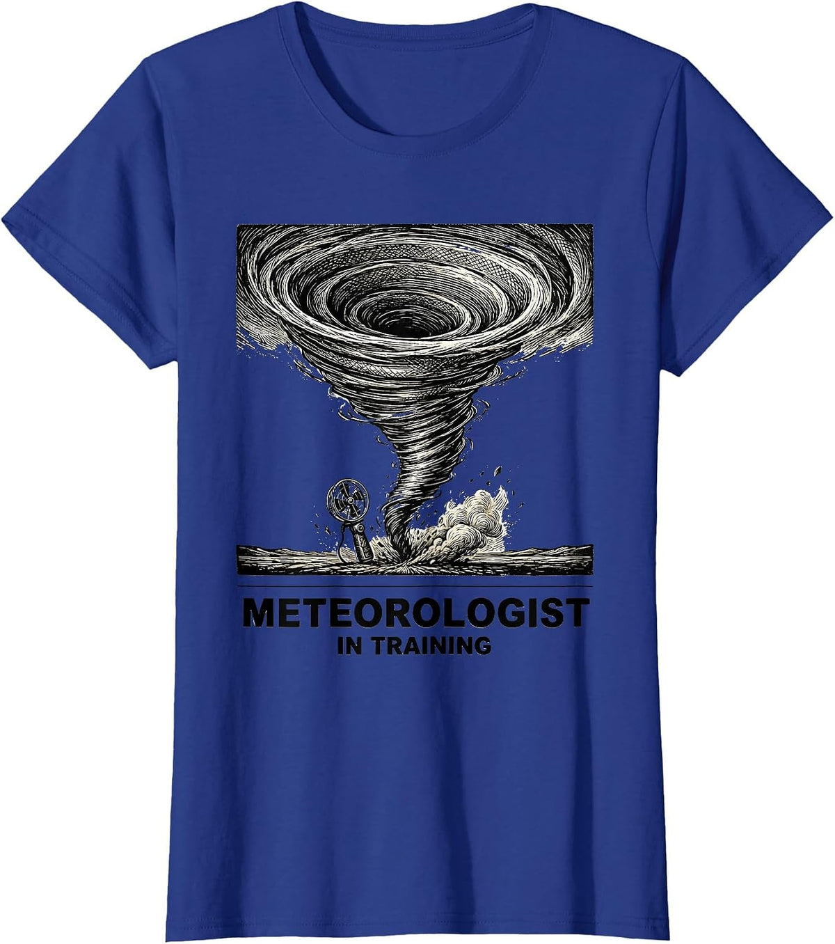 Women's Meteorologist In Training Funny Storm Chaser Tornado T-Shirt - Royal Blue