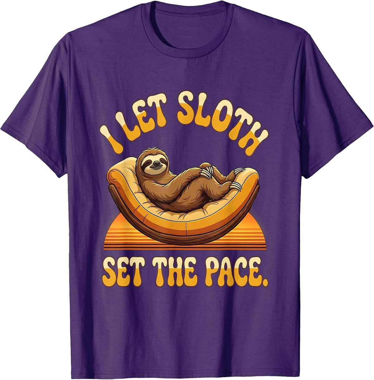 I Let Sloth Set The Pace Funny Sloth Lover Gift T-Shirt - Purple