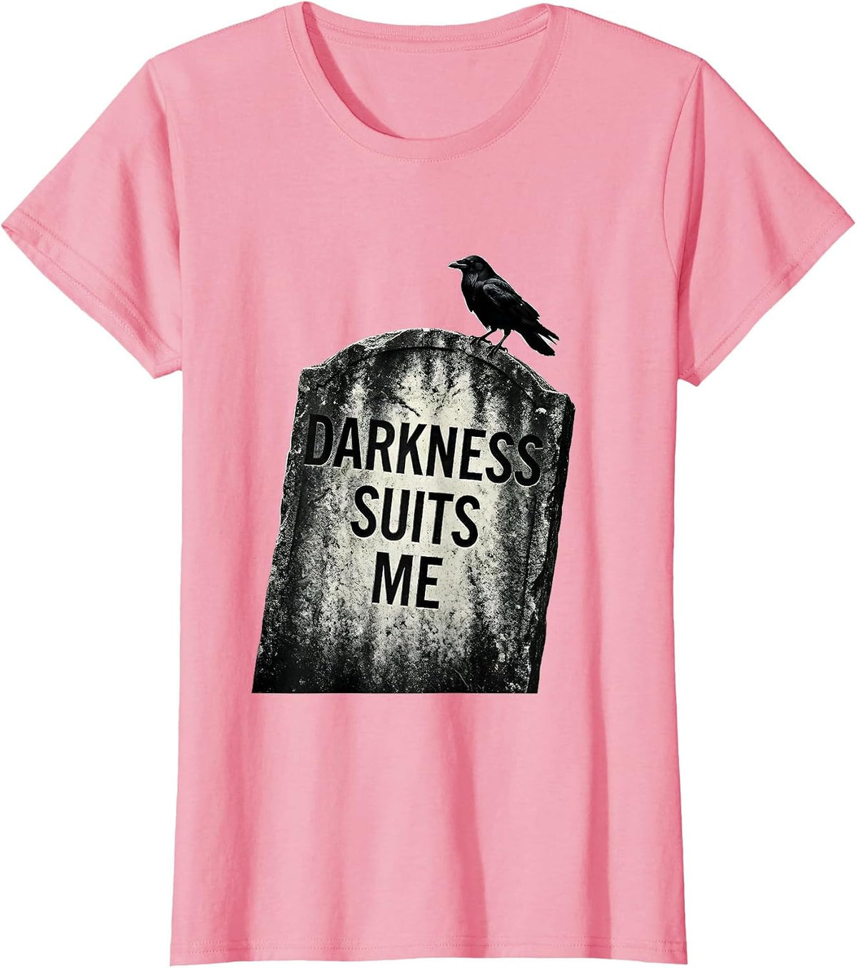 Women's Darkness Suits Me Gothic Crow Humor Dark Humor Raven Lover T-Shirt - Pink