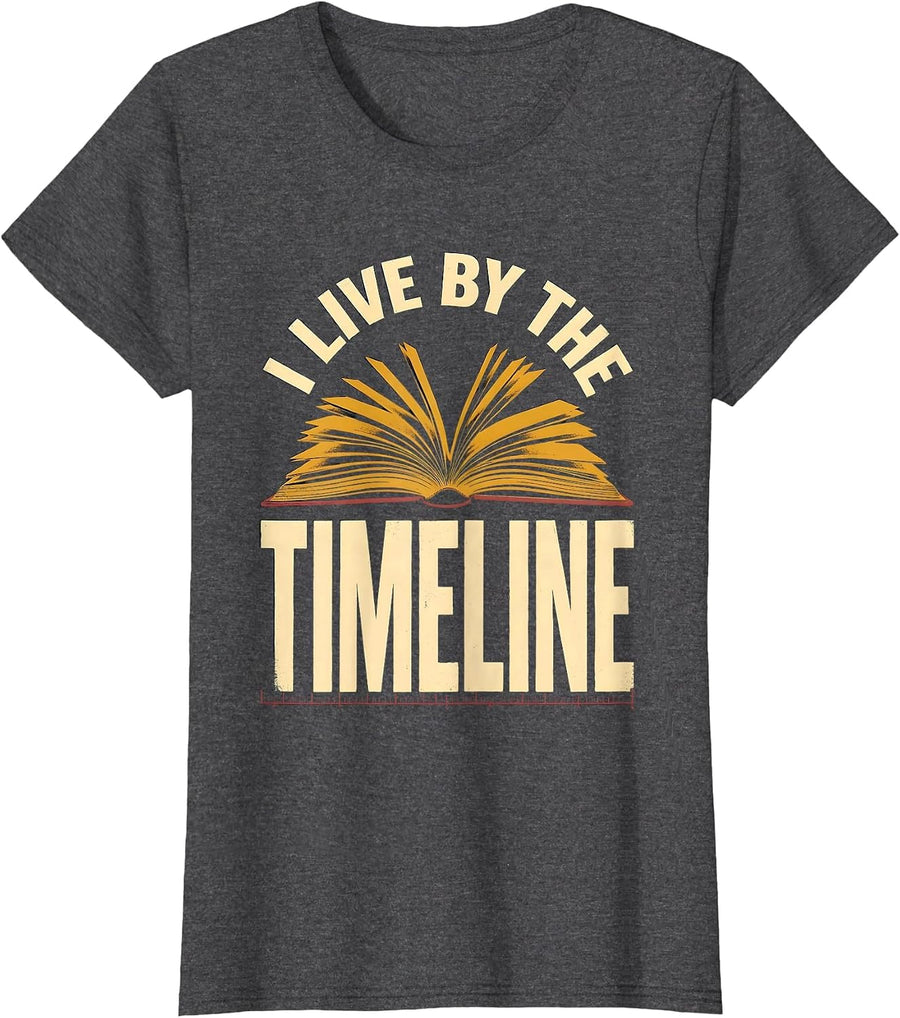 Women's I Live By The Timeline Funny History Teacher Back To School T-Shirt - Dark Heather Grey