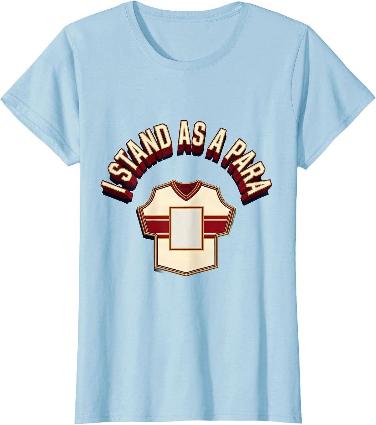 Women's I Stand As A Para Funny Paraprofessional Paraeducator T-Shirt - Baby Blue