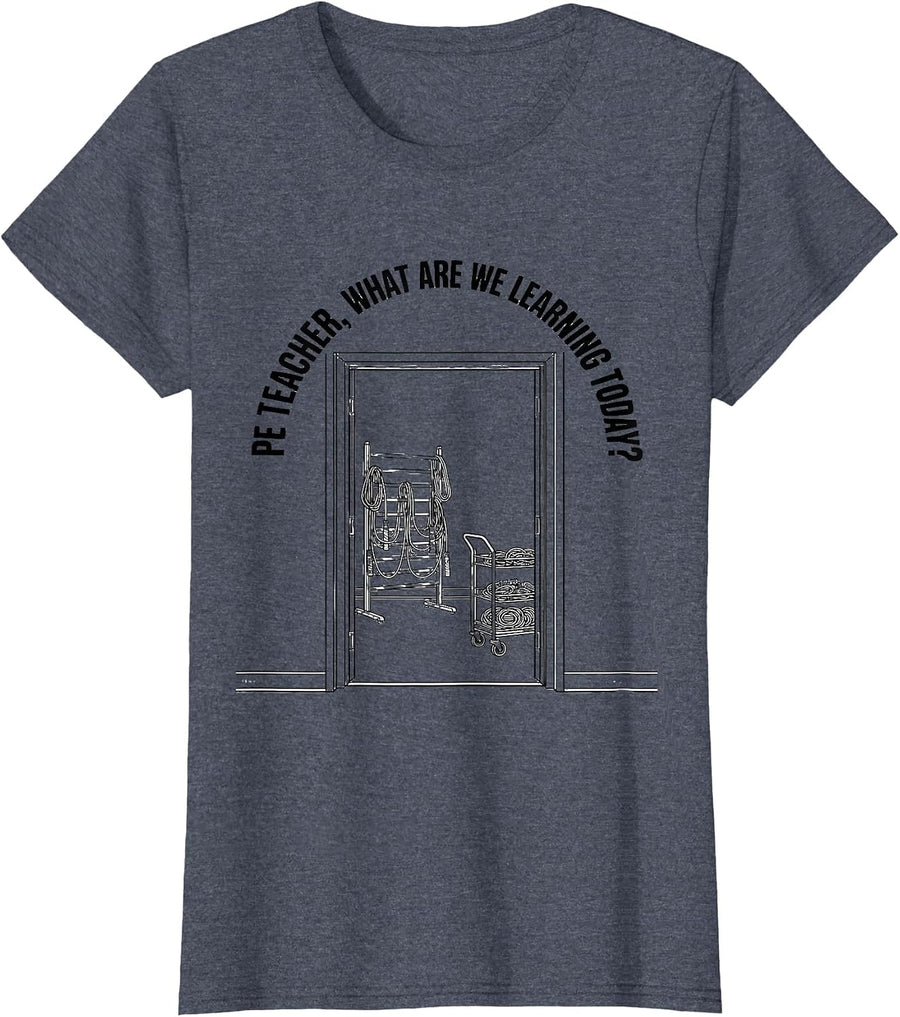 PE Teacher, What Are We Learning Today? Back To School T-Shirt, Women, Heather Blue, X-Small - As Pictured