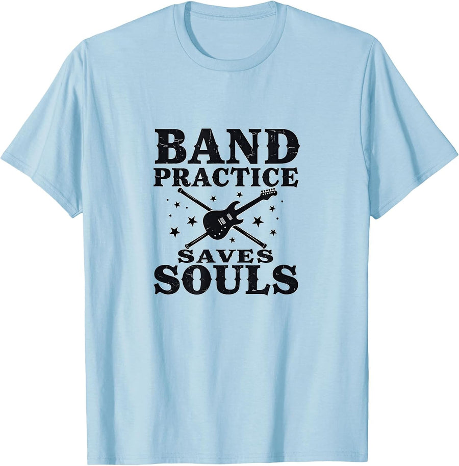 Band Practice Saves Souls Music Design T-Shirt - Baby Blue