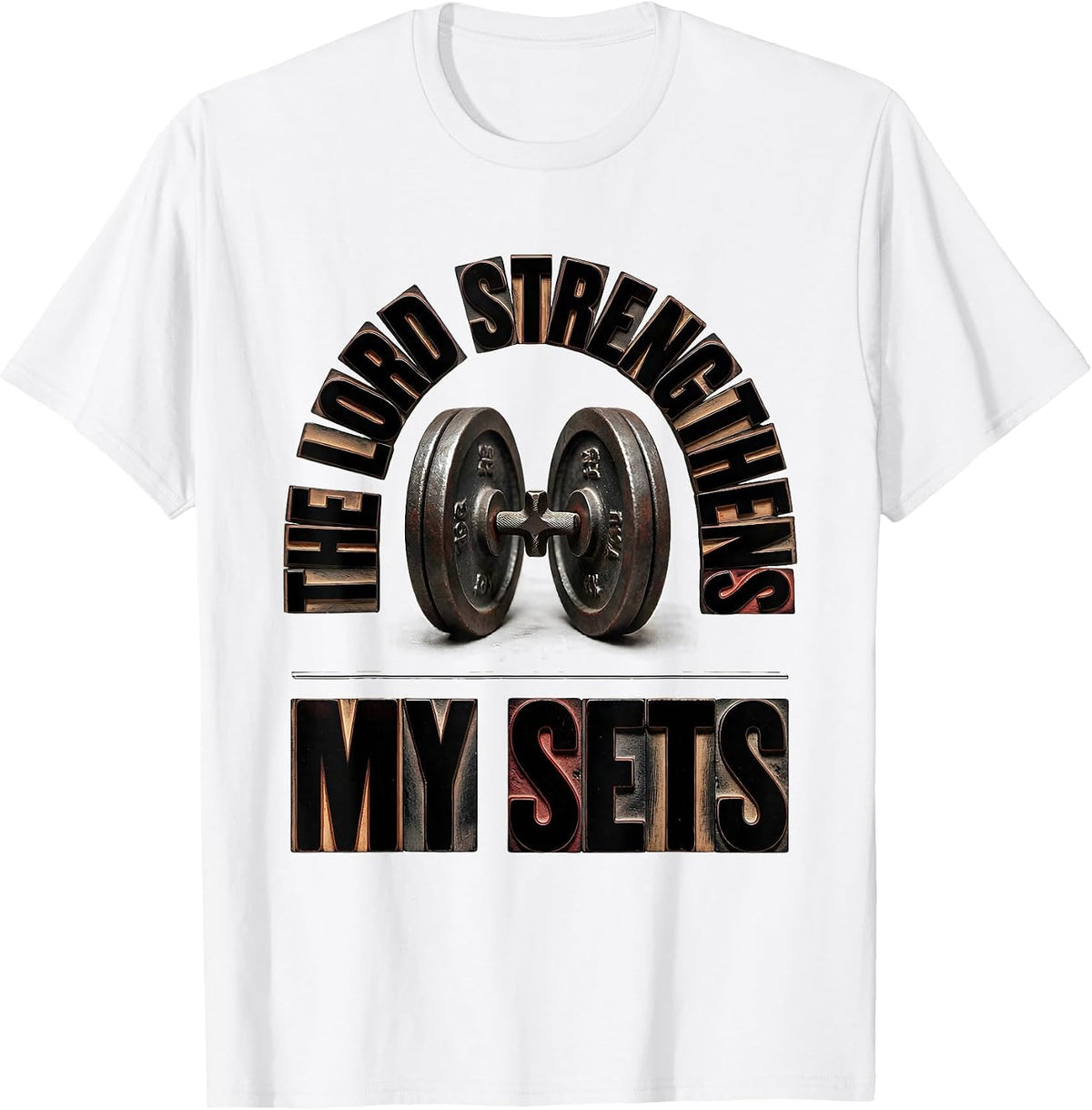 Men's The Lord Strengthens My Sets Christian Gym Weightlifting T-Shirt - White
