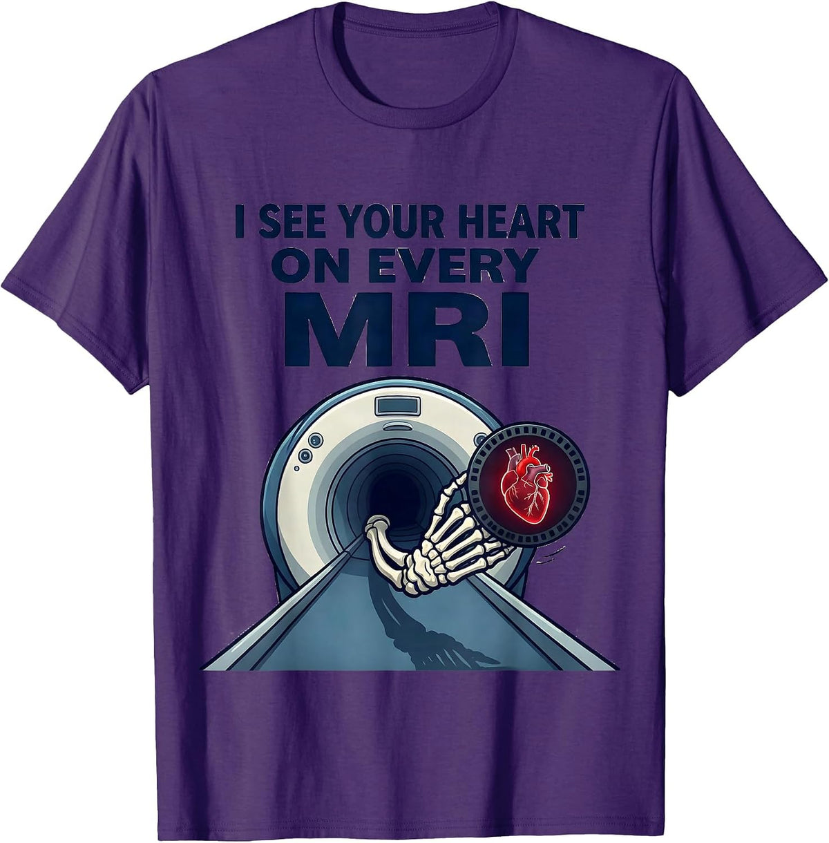 I See Your Heart On Every MRI Funny Radiology Tech Valentine T-Shirt - Purple
