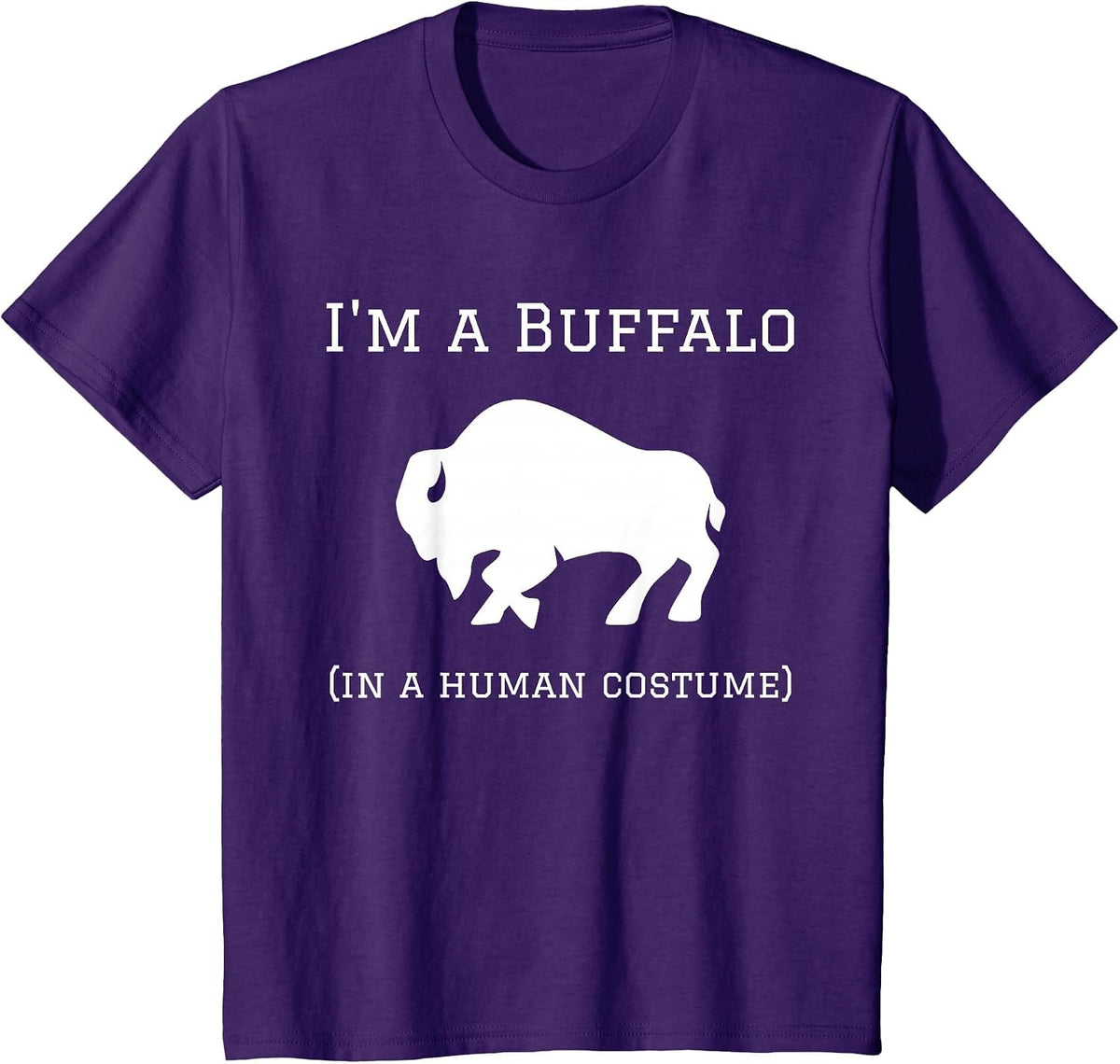 I'm a Buffalo in a Human Costume Funny T-Shirt - Purple