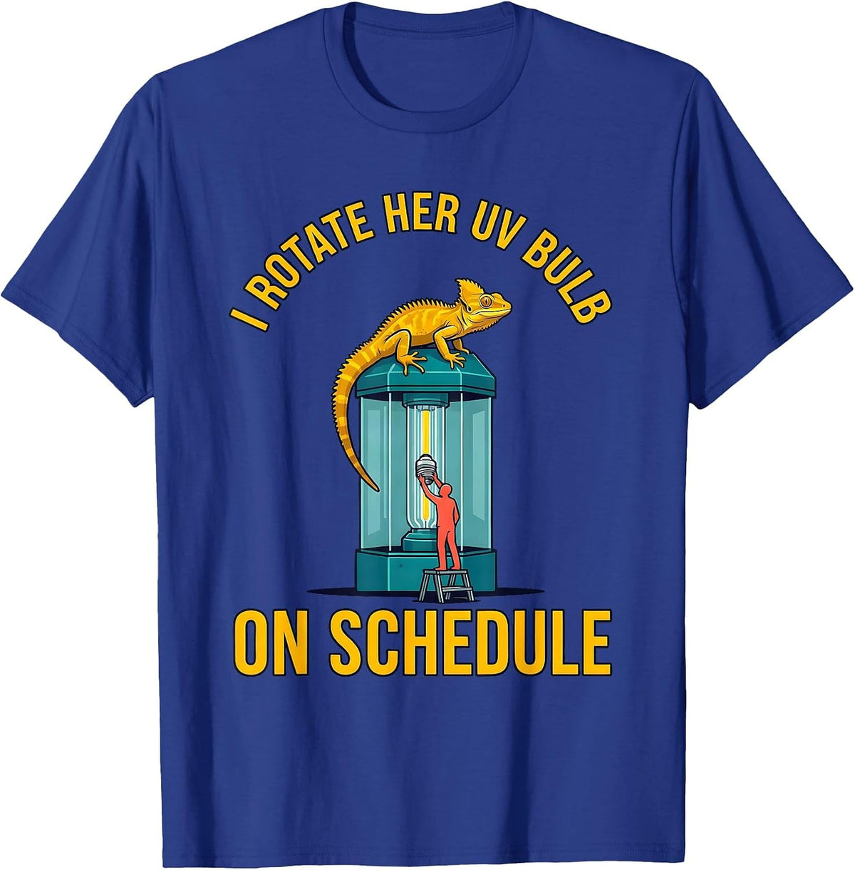 I Rotate Her UV Bulb On Schedule Funny Reptile Lover Gecko T-Shirt - Royal Blue