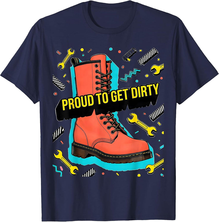 Proud to Get Dirty Blue Collar Worker Design T-Shirt - Navy Blue