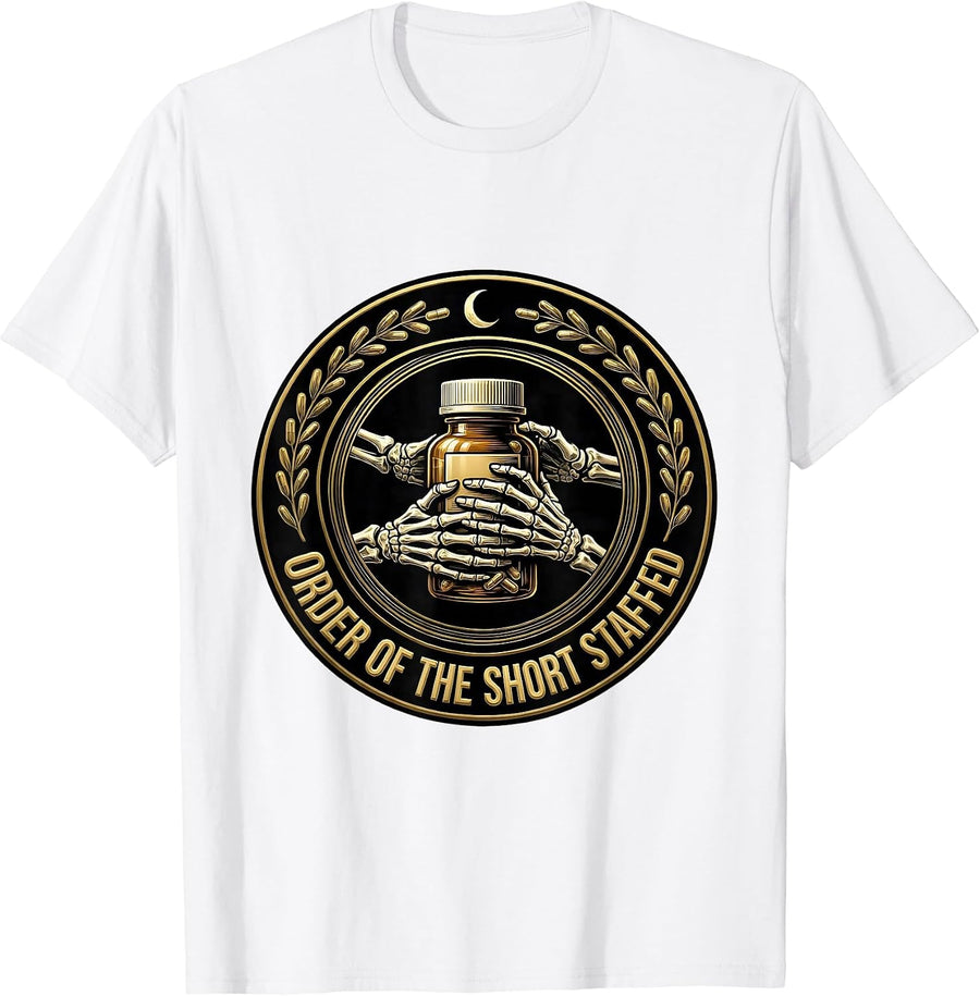 Men's Order Of The Short Staffed Funny Pharmacy Tech Skeleton T-Shirt - White
