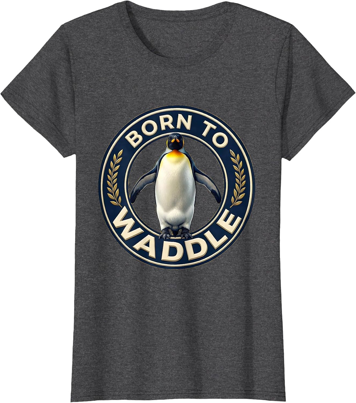 Women's Born to Waddle Funny Penguin Design T-Shirt - Dark Heather Grey