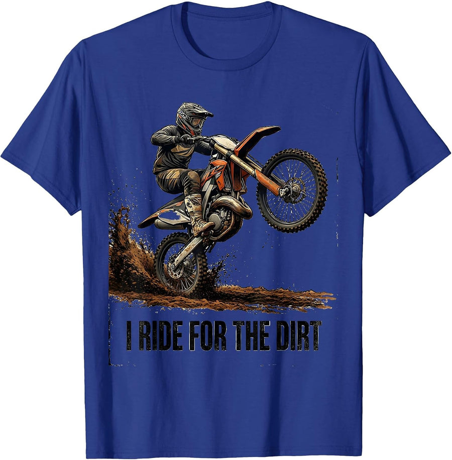I Ride For The Dirt Distressed Motocross Dirt Bike Rider T-Shirt - Royal Blue
