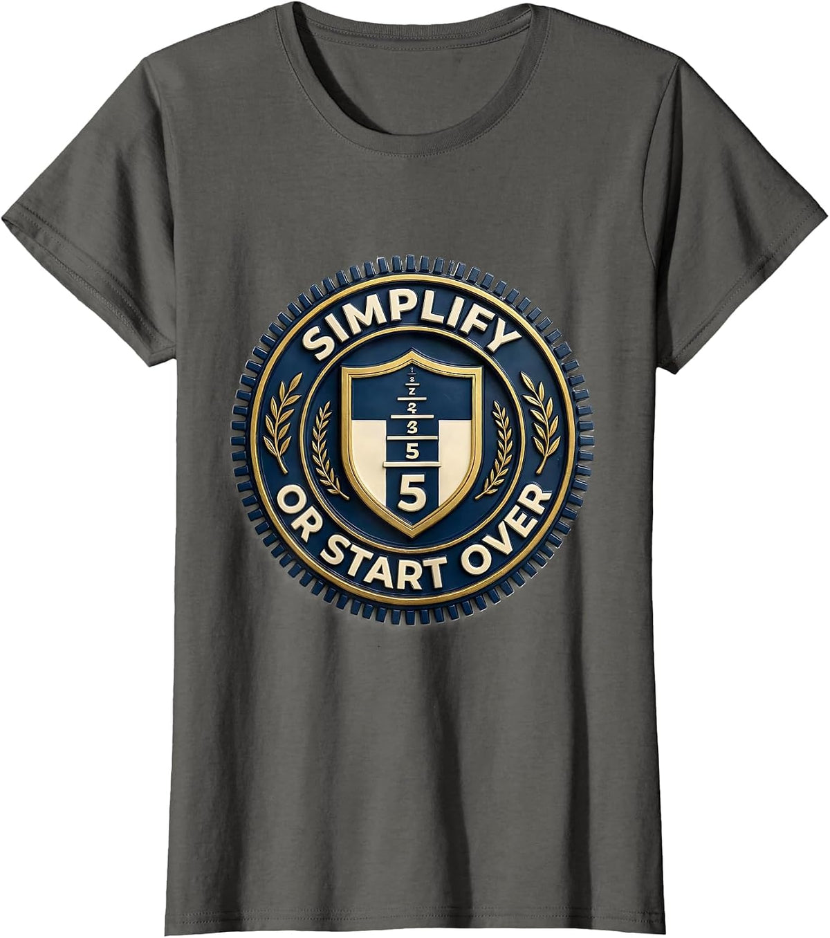 Women's Simplify Or Start Over Funny Math Teacher Humor STEM Gift T-Shirt - Asphalt Grey