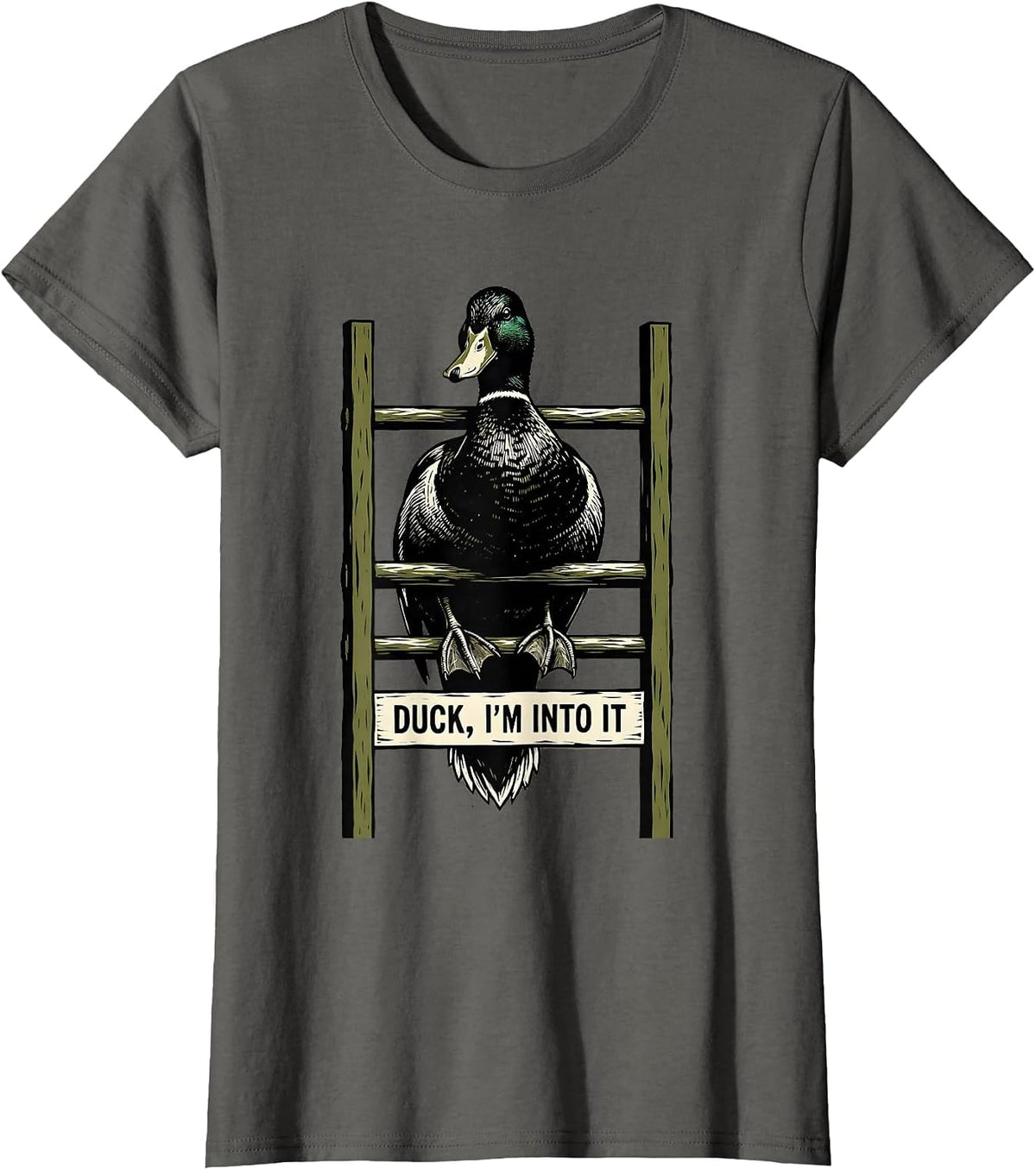 Women's Duck, I'm Into It Linocut Funny Duck Hunter Outdoor Humor T-Shirt - Asphalt Grey