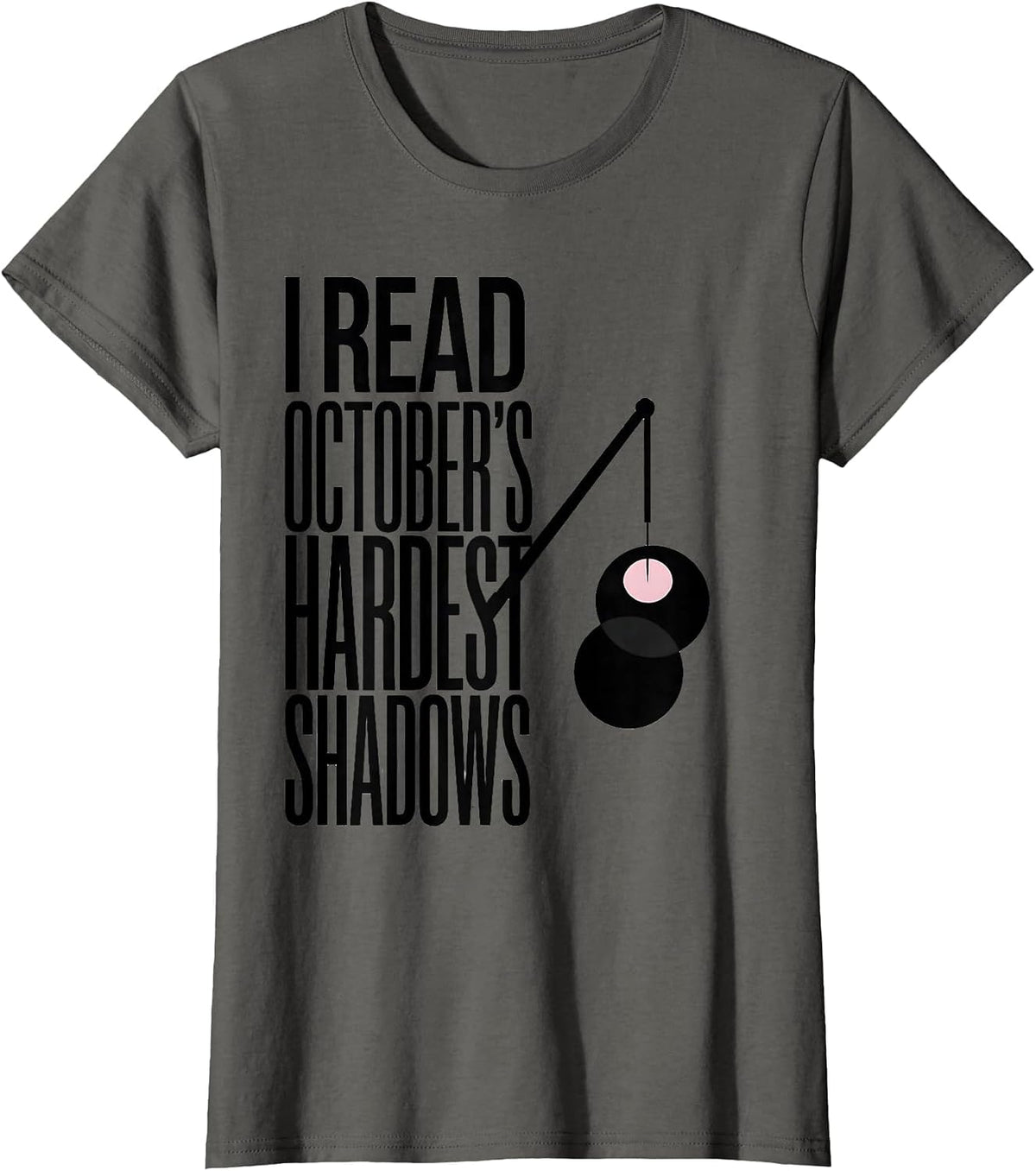 Women's I Read October's Hardest Shadows Halloween Radiology Tech T-Shirt - Asphalt Grey