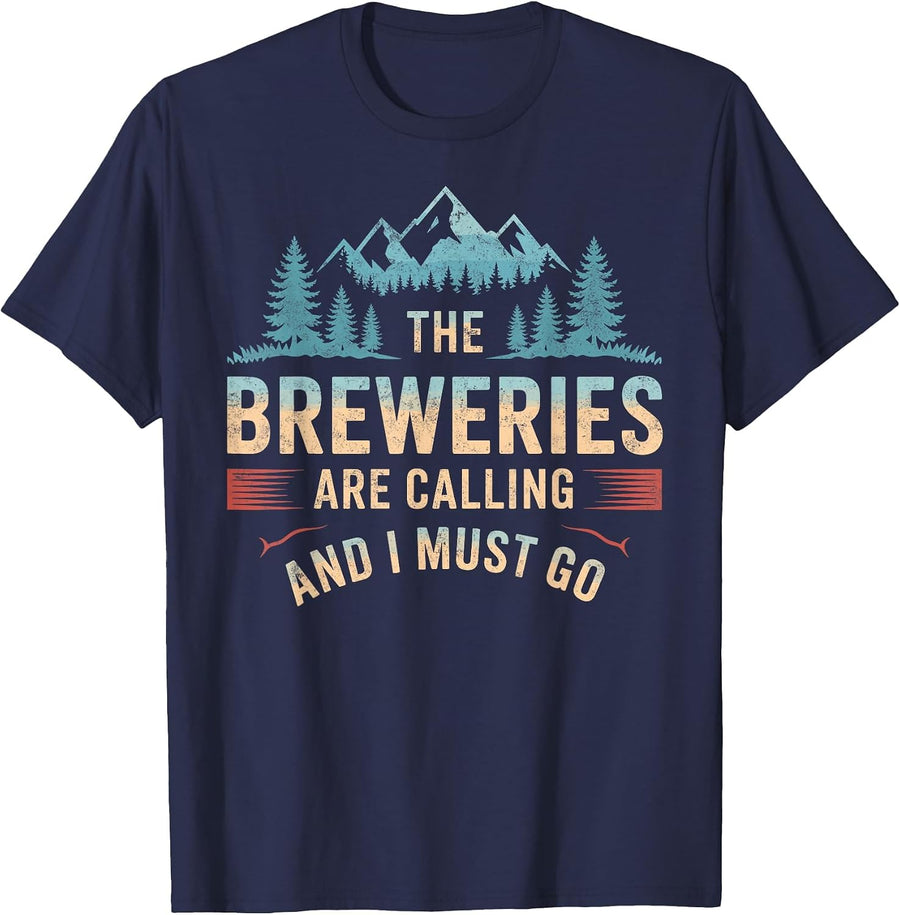 The Breweries are Calling & I Must Go Funny Beer Home Brewer T-Shirt - Navy Blue