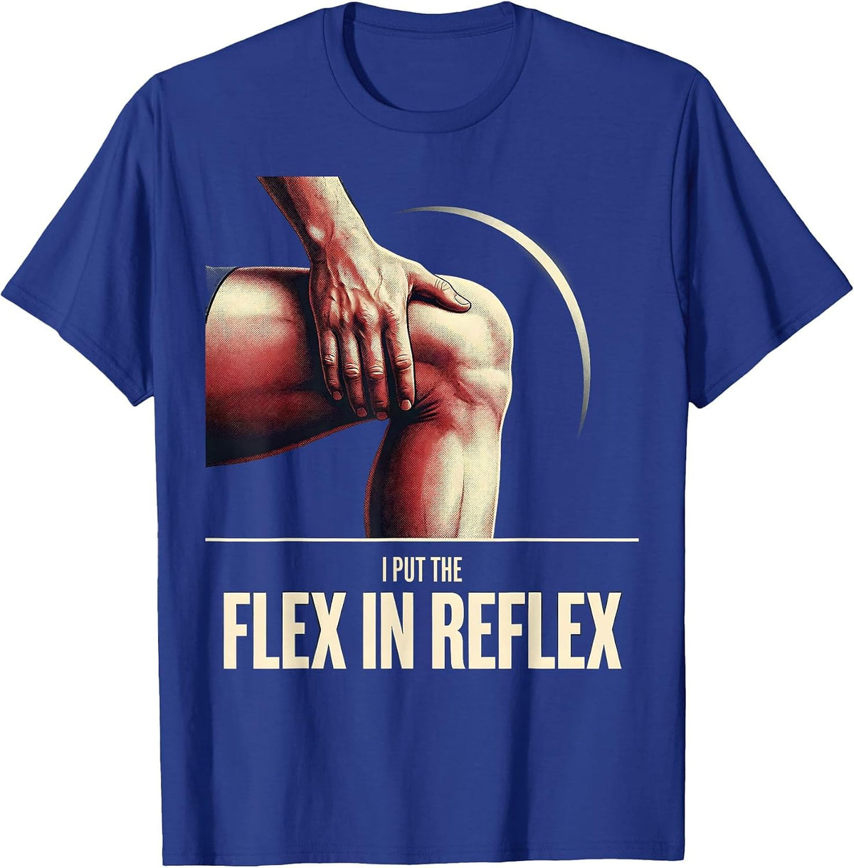 Men's I Put The Flex In Reflex Funny Physical Therapist Massage T-Shirt - Royal Blue