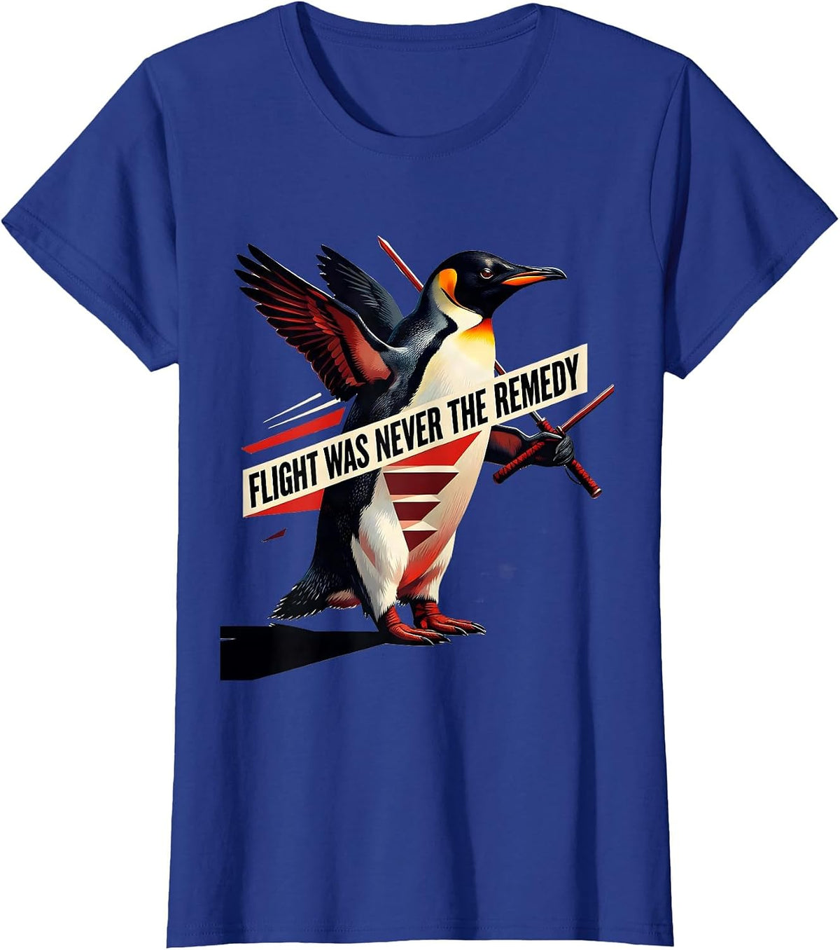 Women's Flight Was Never The Remedy Funny Penguin Martial Arts T-Shirt - Royal Blue
