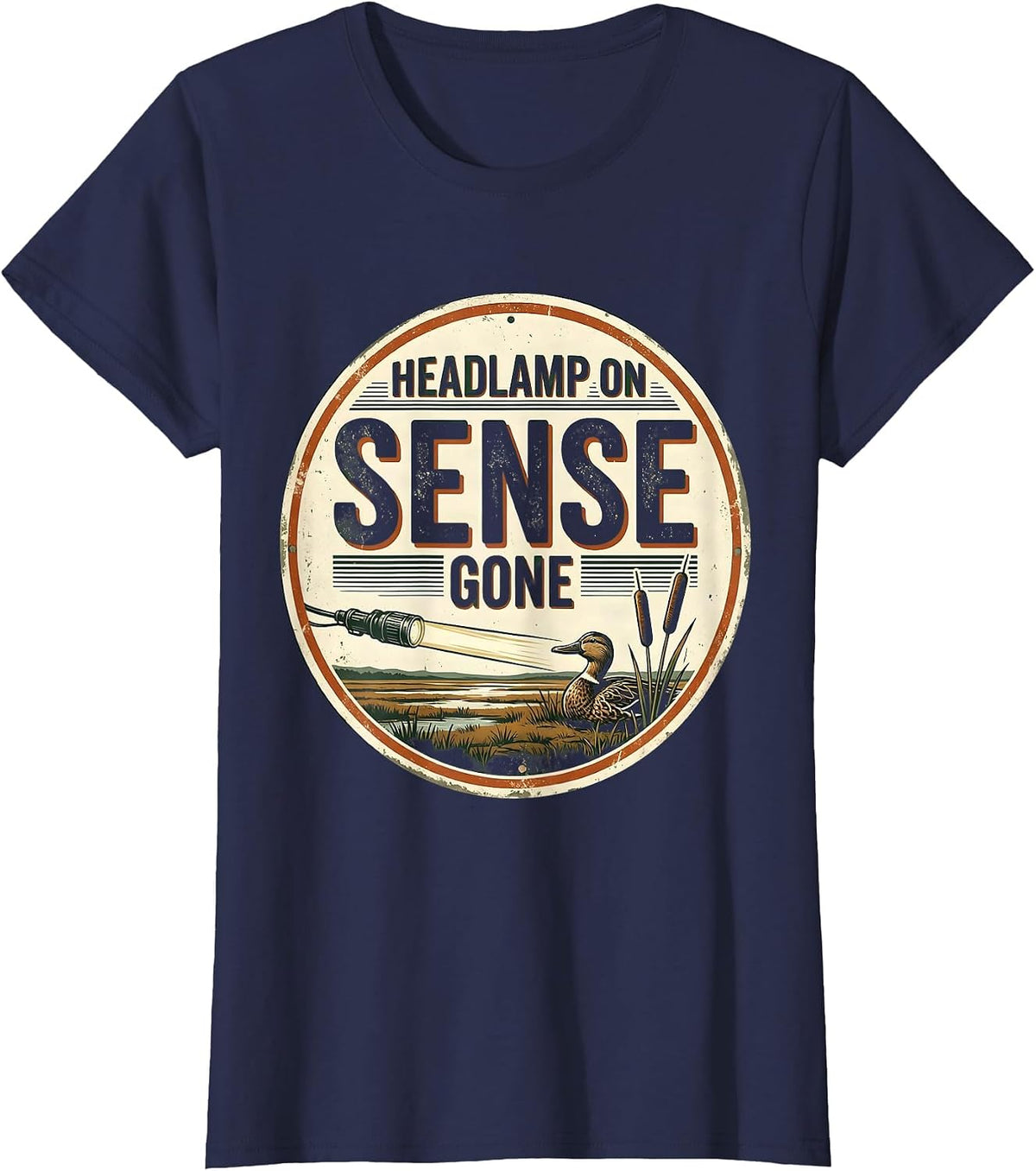 Women's Headlamp On Sense Gone Vintage Duck Hunting Humor Gift T-Shirt - Navy Blue