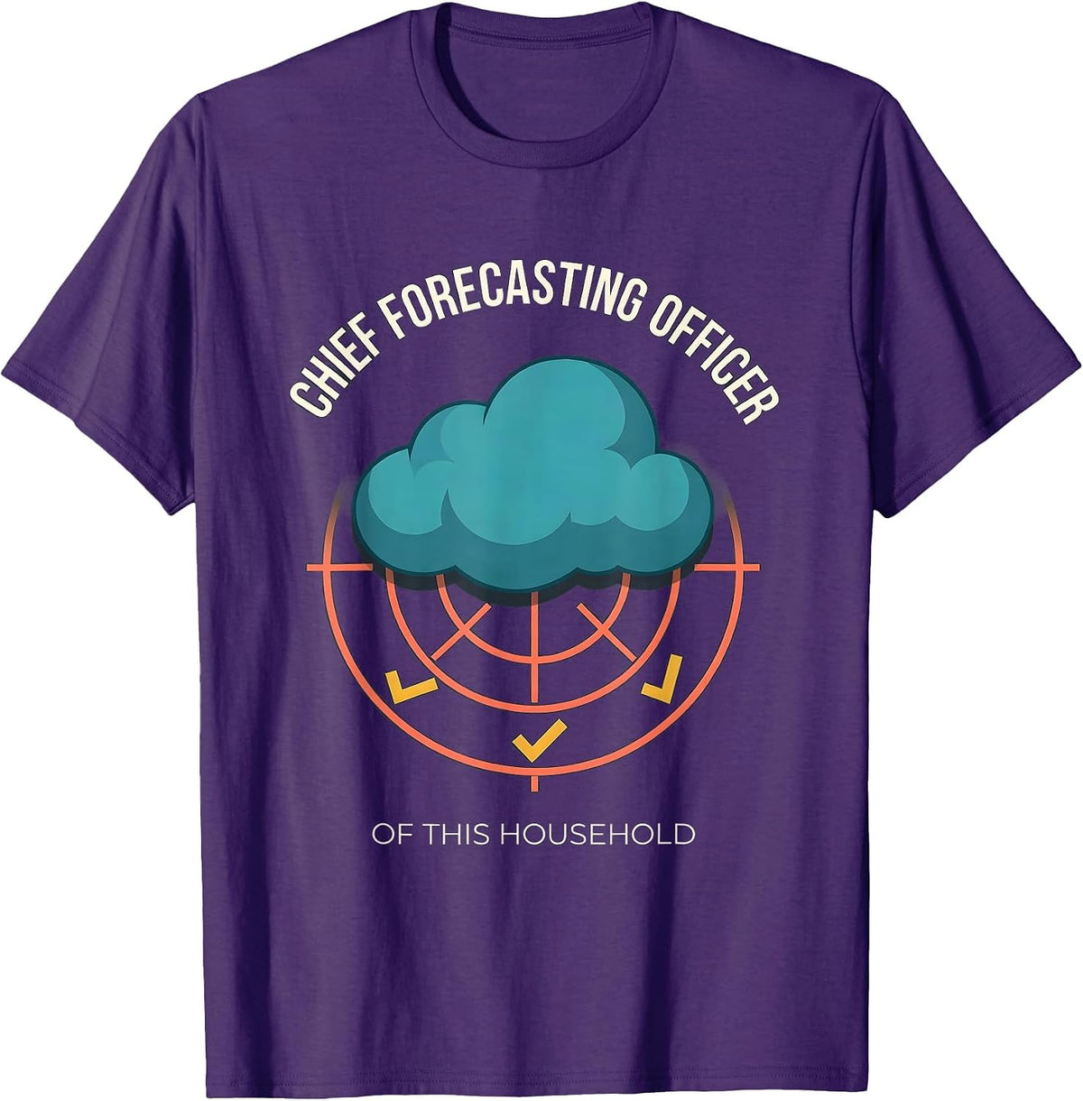 Chief Forecasting Officer Of This Household Weather T-Shirt - Purple