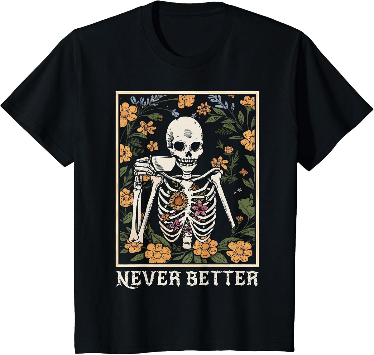 Halloween for Women Never Better Skeleton Funny Skull T-Shirt - Black