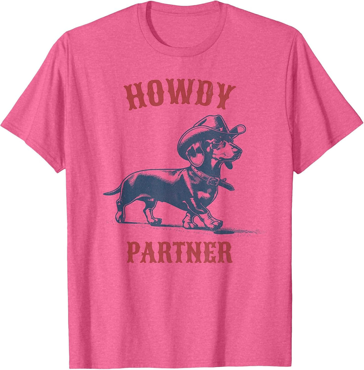 Howdy Partner - Ready for Rodeo - Cowboy Weenie Dachshund T-Shirt - Pink Heather