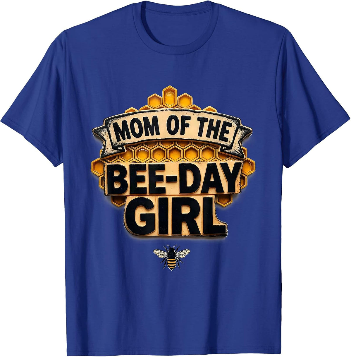 Men's Mom Of The Bee-Day Girl Rubber Stamp Bee Birthday Matching T-Shirt - Royal Blue
