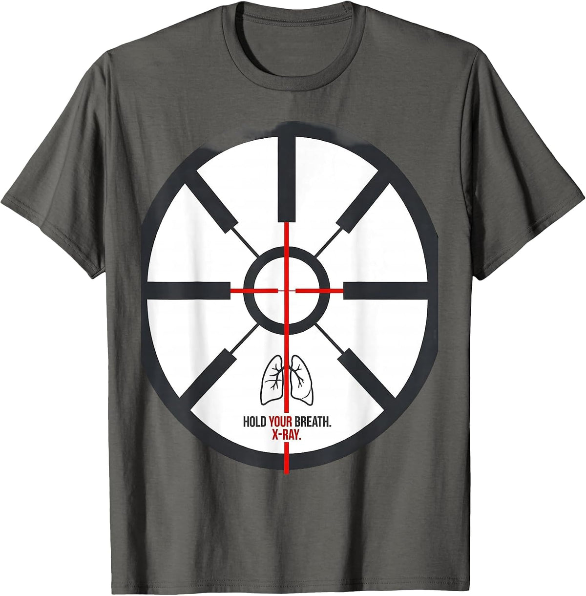 Men's Hold Your Breath X-Ray Radiology Tech Radiologic T-Shirt - Asphalt Grey